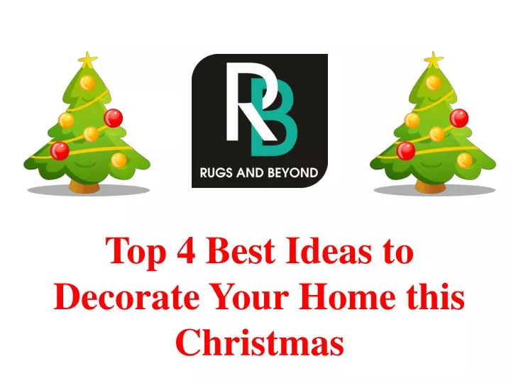 top 4 best ideas to decorate your home this