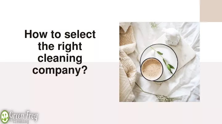 how to select the right cleaning company