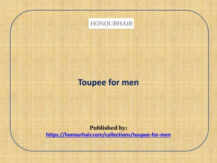 toupee for men published by https honourhair com collections toupee for men