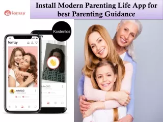 Install Modern Parenting Life App for best Parenting Guidance