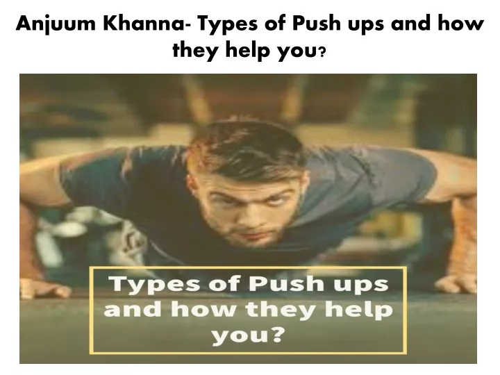 anjuum khanna types of push ups and how they help