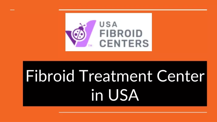 fibroid treatment center in usa