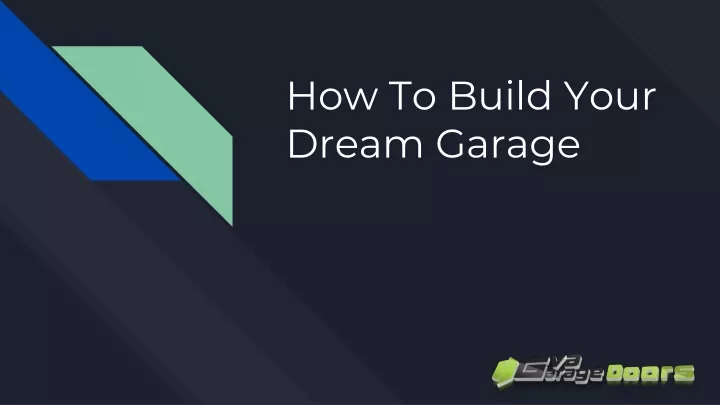 how to build your dream garage