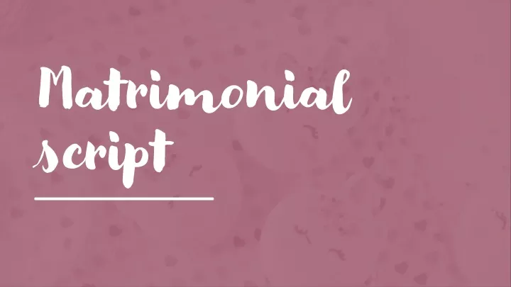 matrimonial script