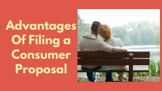 Advantages Of Filing a Consumer Proposal