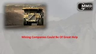 Mining Companies Could Be Of Great Help