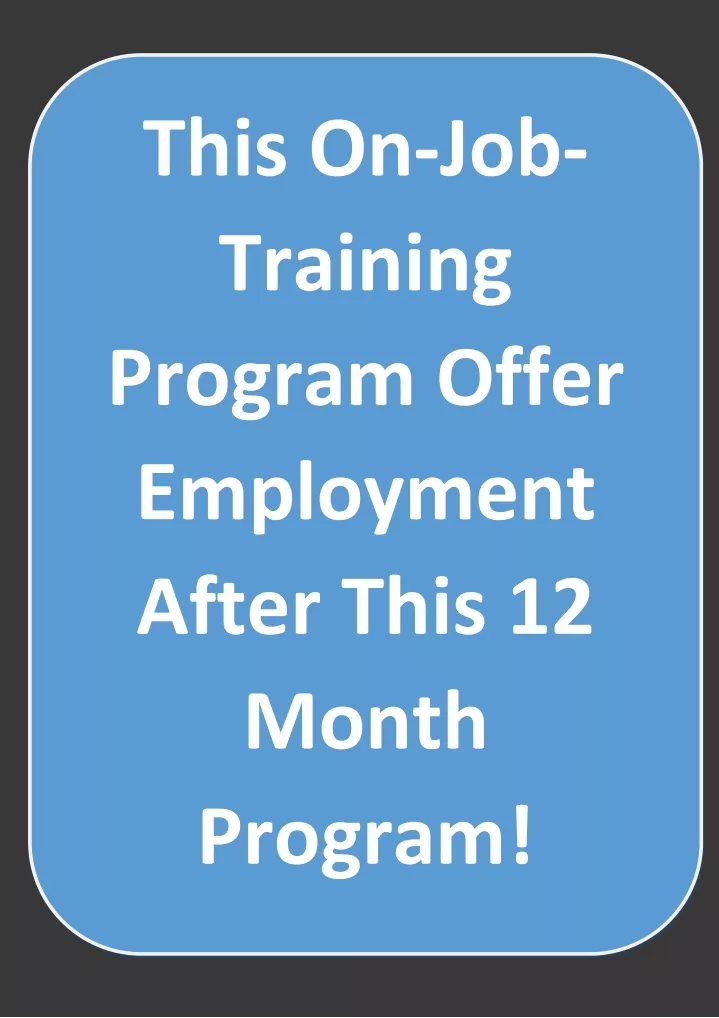this on job training program offer employment