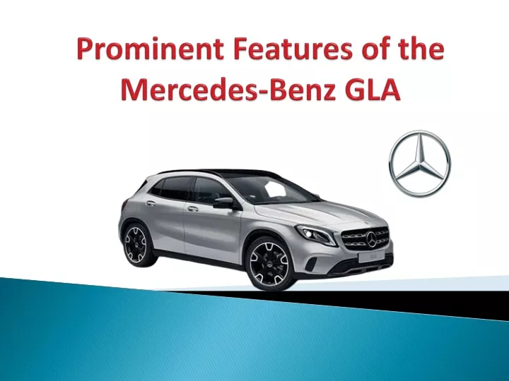 prominent features of the mercedes benz gla