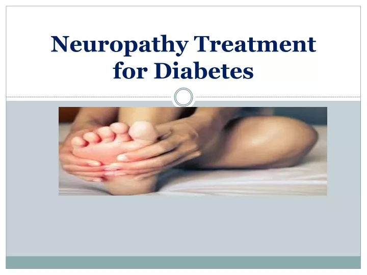 neuropathy t reatment for diabetes