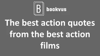 The best action quotes from the best action films