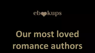 Our most loved romance authors