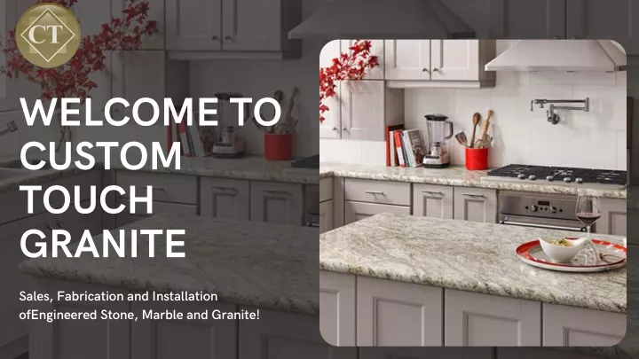 welcome to custom touch granite