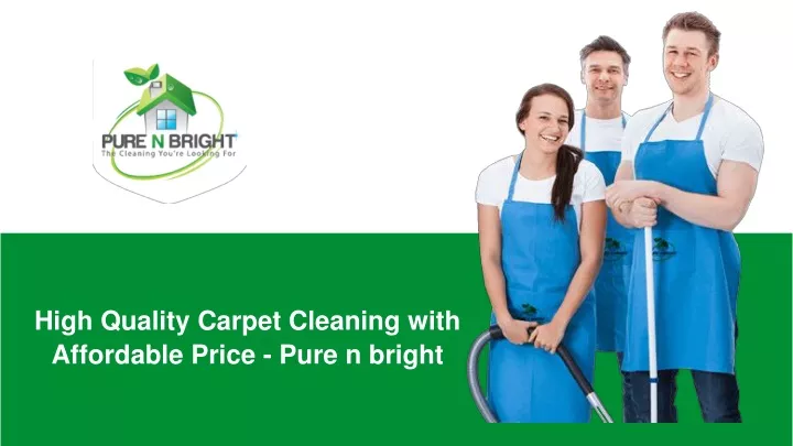 high quality carpet cleaning with affordable