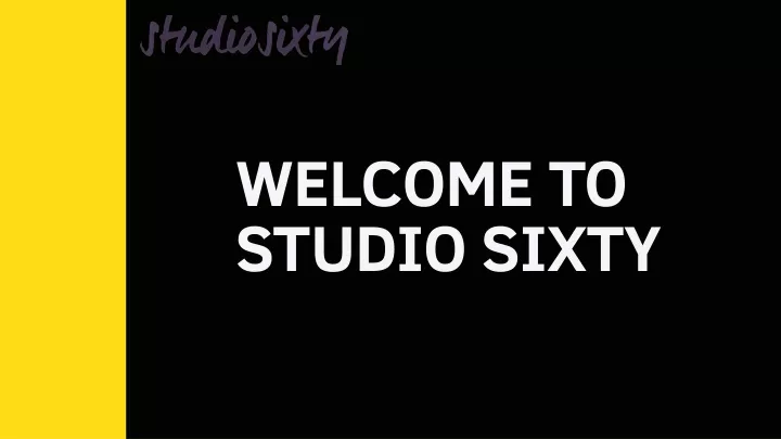 welcome to studio sixty