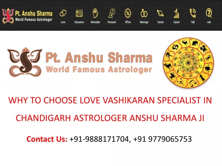 why to choose love vashikaran specialist in chandigarh astrologer anshu sharma ji