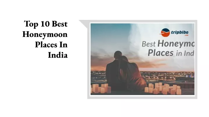 top 10 best honeymoon places in