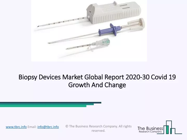 biopsy devices market global report 2020 30 covid 19 growth and change