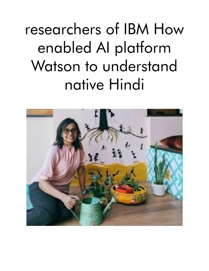researchers of ibm how enabled ai platform watson