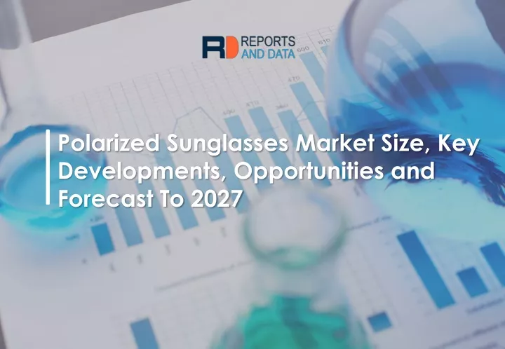 polarized sunglasses market size key developments