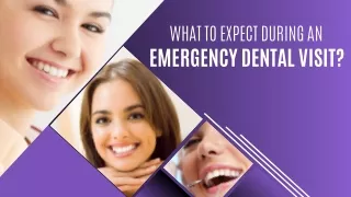 What to Expect During an Emergency Dental Visit?