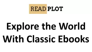Explore the World With Classic Ebooks