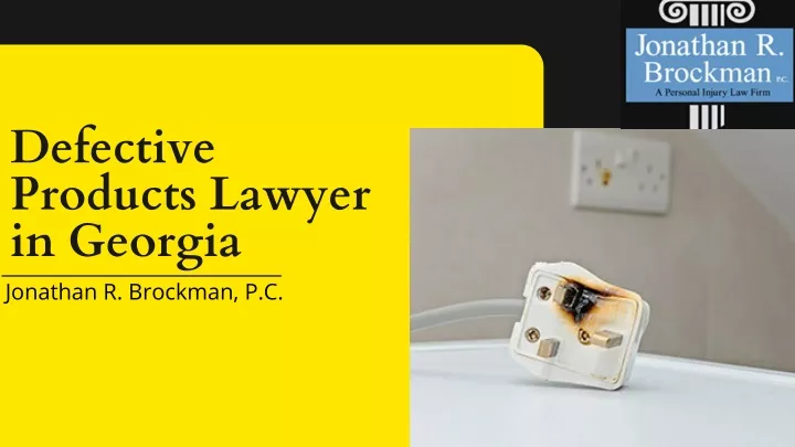 defective products lawyer in georgia jonathan