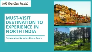 Must-Visit Destination To Experience In North India