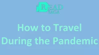 How to Travel During the Pandemic