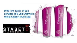 different types of spa services you can enjoy at a wella colour touch spa