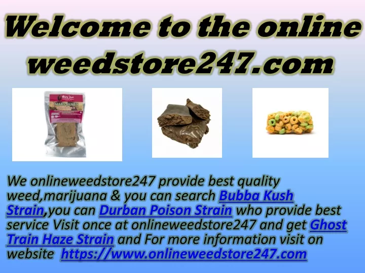 welcome to the online weedstore247 com