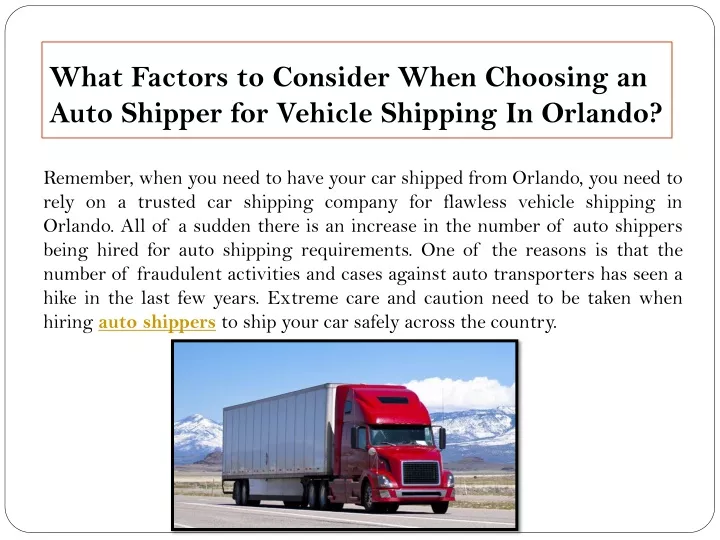 what factors to consider when choosing an auto shipper for vehicle shipping in orlando