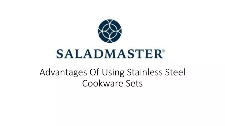 advantages of using stainless steel cookware sets