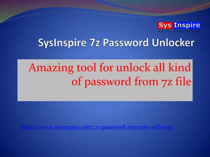 sysinspire 7z p assword unlocker