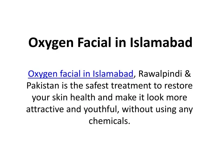 oxygen facial in islamabad