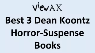 Best 3 Dean Koontz Horror-Suspense Books