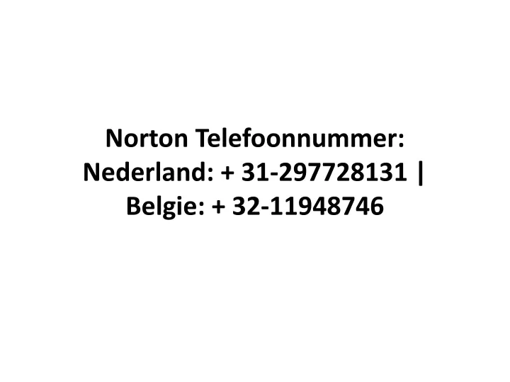 norton telefoonnummer nederland 31 297728131 belgie 32 11948746