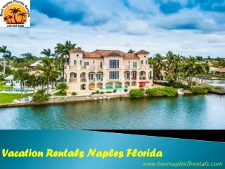 Vacation Rentals Naples Florida