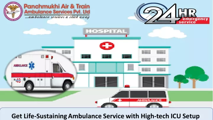 get life sustainingambulanceservice with high