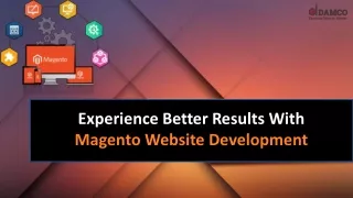 experience better results with magento website