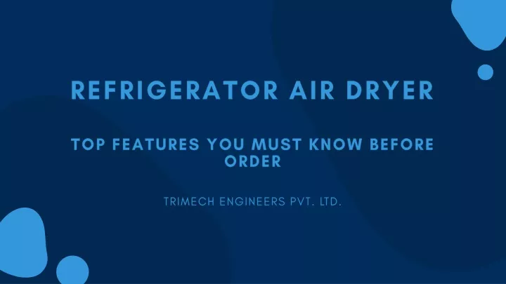 refrigerat or air dryer