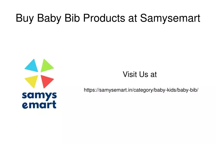 visit us at https samysemart in category baby kids baby bib