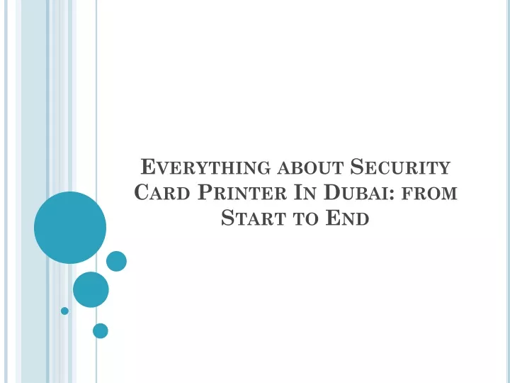 everything about security card printer in dubai from start to end