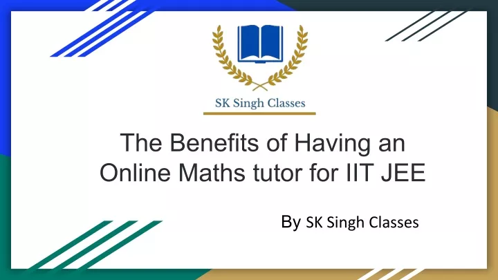 the benefits of having an online maths tutor