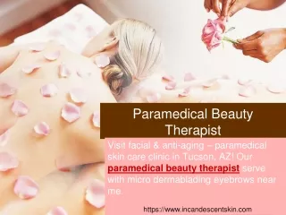 paramedical beauty therapist visit facial anti