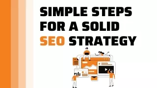 Simple Steps for a Solid SEO Strategy