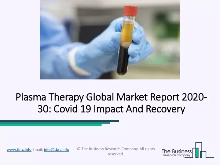 plasma therapy global market report 2020 plasma