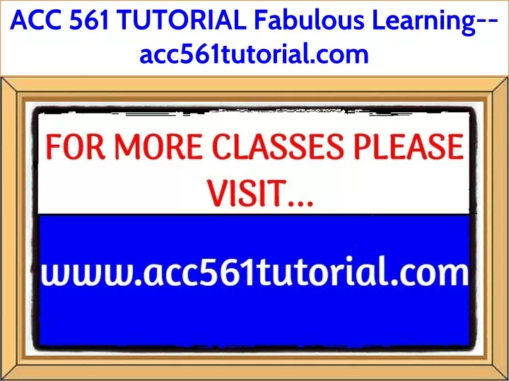 acc 561 tutorial fabulous learning acc561tutorial