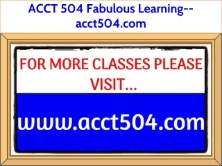 ACCT 504 Fabulous Learning--acct504.com