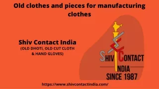 Old clothes and pieces for manufacturing clothes