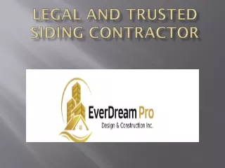 LEGAL AND TRUSTED SIDING CONTRACTOR